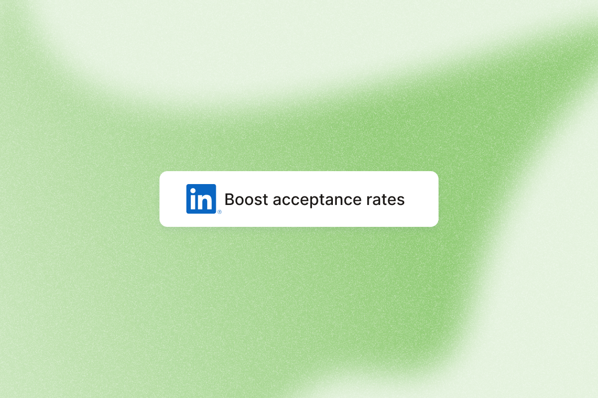 Image that describes how to boost LinkedIn acceptance rates