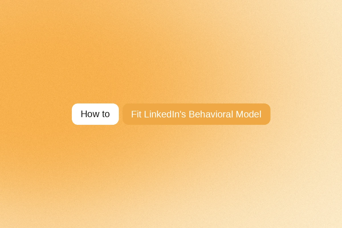 How to Build Workflows That Fit LinkedIn's Behavioral Model