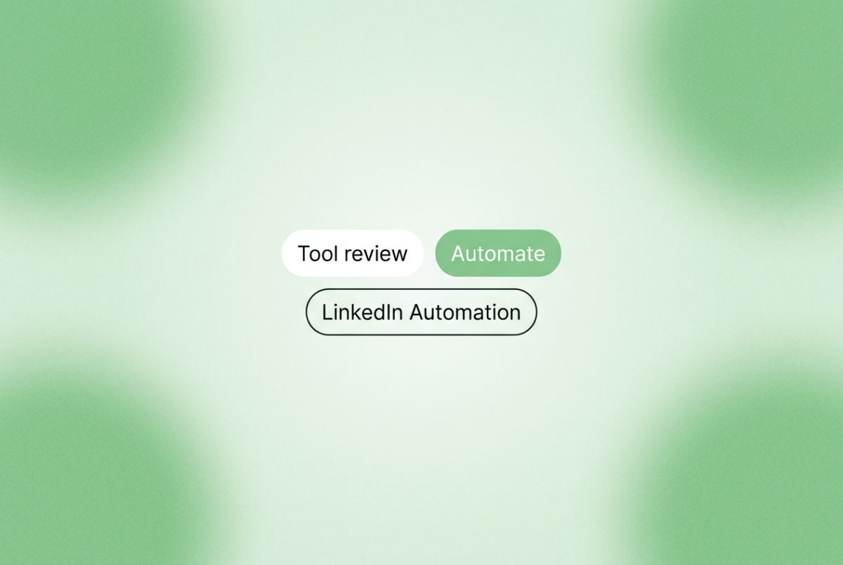 Three rounded-rectangle chips on a soft green gradient background: "Tool review" in white, "Automate" in white on green, "LinkedIn Automation" outlined.