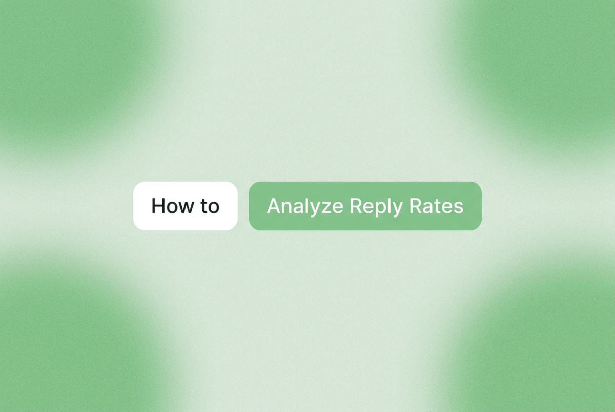 Two rounded-rectangle chips on a soft green gradient background with film grain. Left chip reads "How to," right chip reads "Analyze Reply Rates"