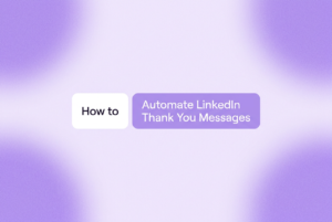 How To Write LinkedIn Thank You Messages That Get Replies: Templates ...