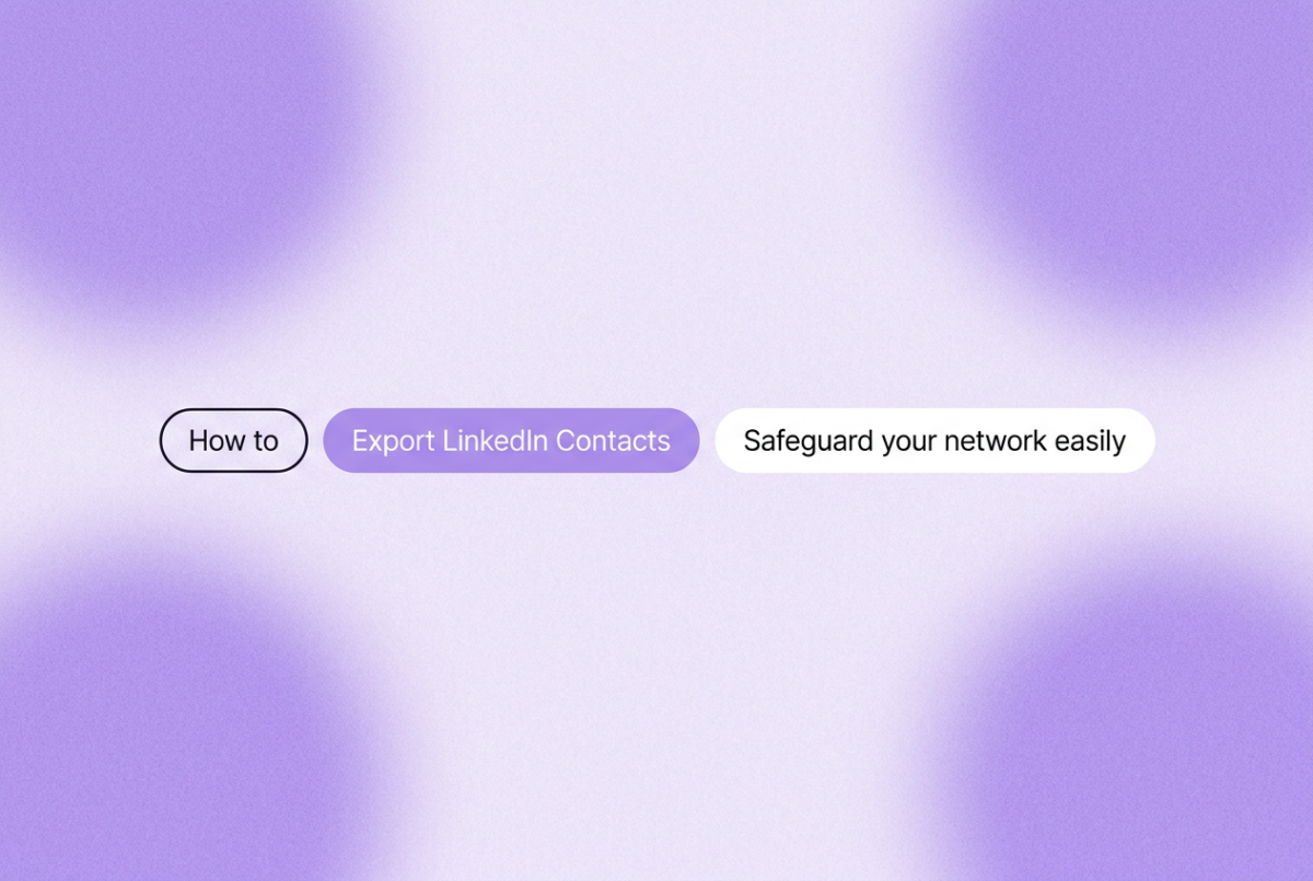 Three rounded-rectangle chips on a soft purple gradient background: "How to," "Export LinkedIn Contacts," and "Safeguard your network easily"
