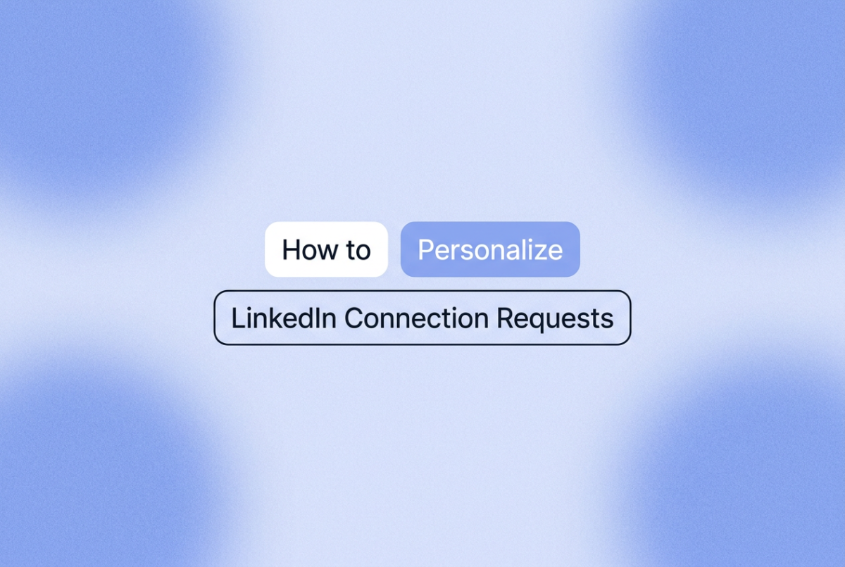 Three rounded-rectangle chips on a soft blue gradient background: "How to" in white, "Personalize" in white on blue, and "LinkedIn Connection Requests" outlined in dark.