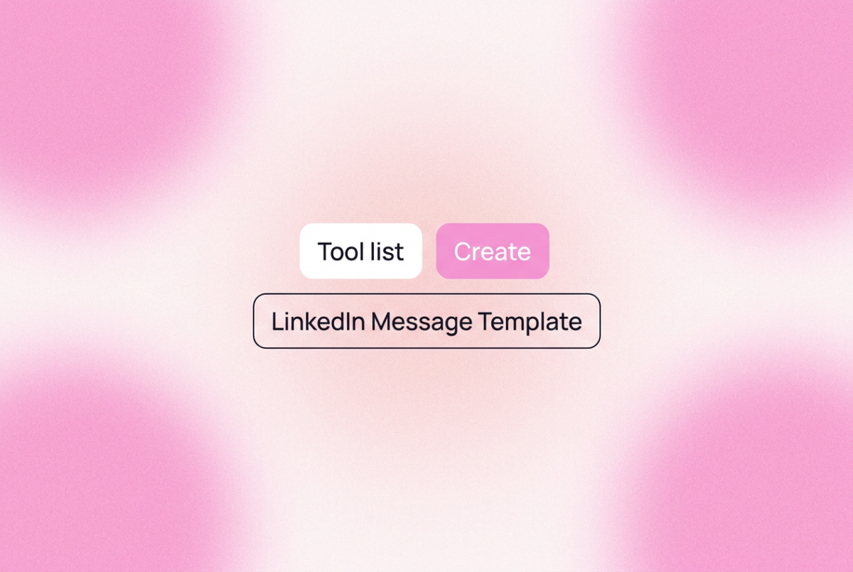 Soft blush pink gradient background with three chips: "Tool list" in white, "Create" in white on blush, and "LinkedIn Message Template" outlined below, illustrating LinkedIn message templates
