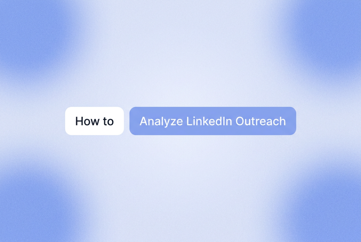 Two rounded-rectangle chips on a soft blue gradient background. Left chip reads "How to" in near-black text, right chip reads "Analyze LinkedIn Outreach" in white text on soft blue.