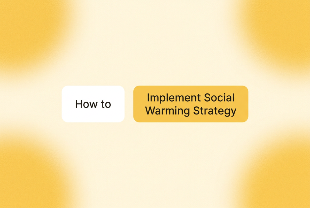 Two rounded-rectangle chips on a warm yellow gradient background: left chip reads "How to" on white, right chip says "Implement Social Warming Strategy" in near-black