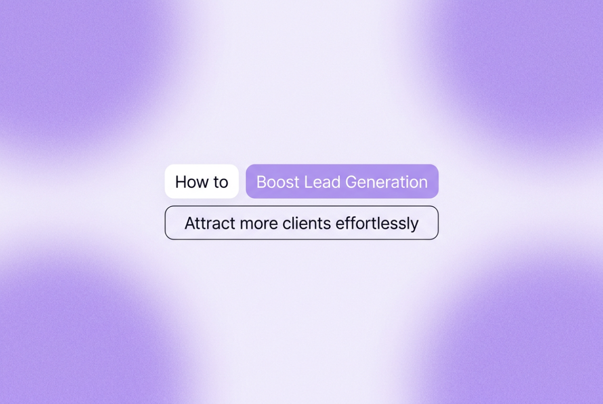 Three rounded-rectangle chips on a soft purple gradient background: "How to", "Boost Lead Generation", "Attract more clients effortlessly"