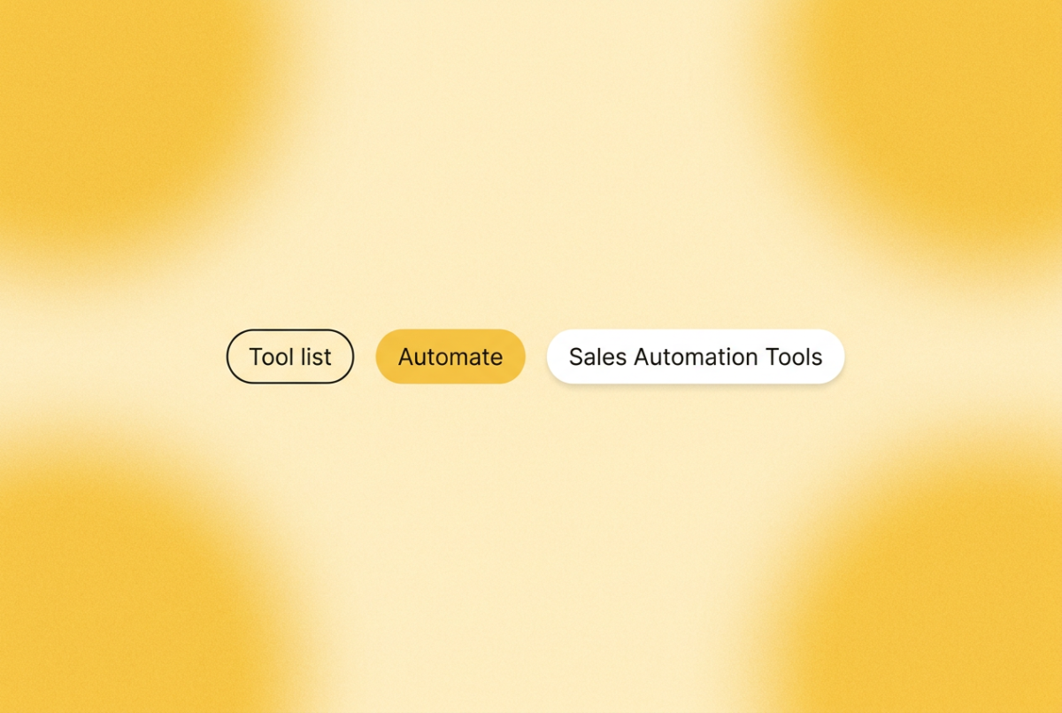 Three rounded-rectangle chips on a warm yellow gradient background: "Tool list," "Automate," and "Sales Automation Tools"