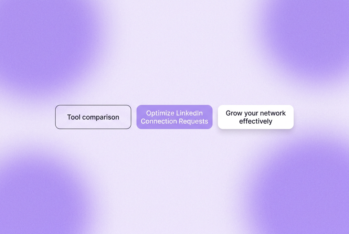 Three chips on a soft purple gradient background: "Tool comparison" with a transparent outline, "Optimize LinkedIn Connection Requests" on a filled background, and "Grow your network effectively" on a white background