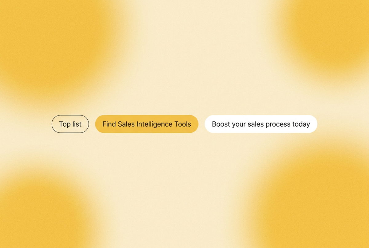 Three rounded-rectangle chips on a warm yellow gradient background; text reads "Top list," "Find Sales Intelligence Tools," and "Boost your sales process today"